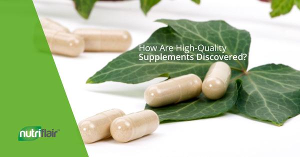 How Are High-Quality Supplements Discovered?
